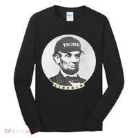 Lincoln Wearing Trump Hat Funny Abe Merica Abraham Tall Long Sleeve Shirt thumb 0
