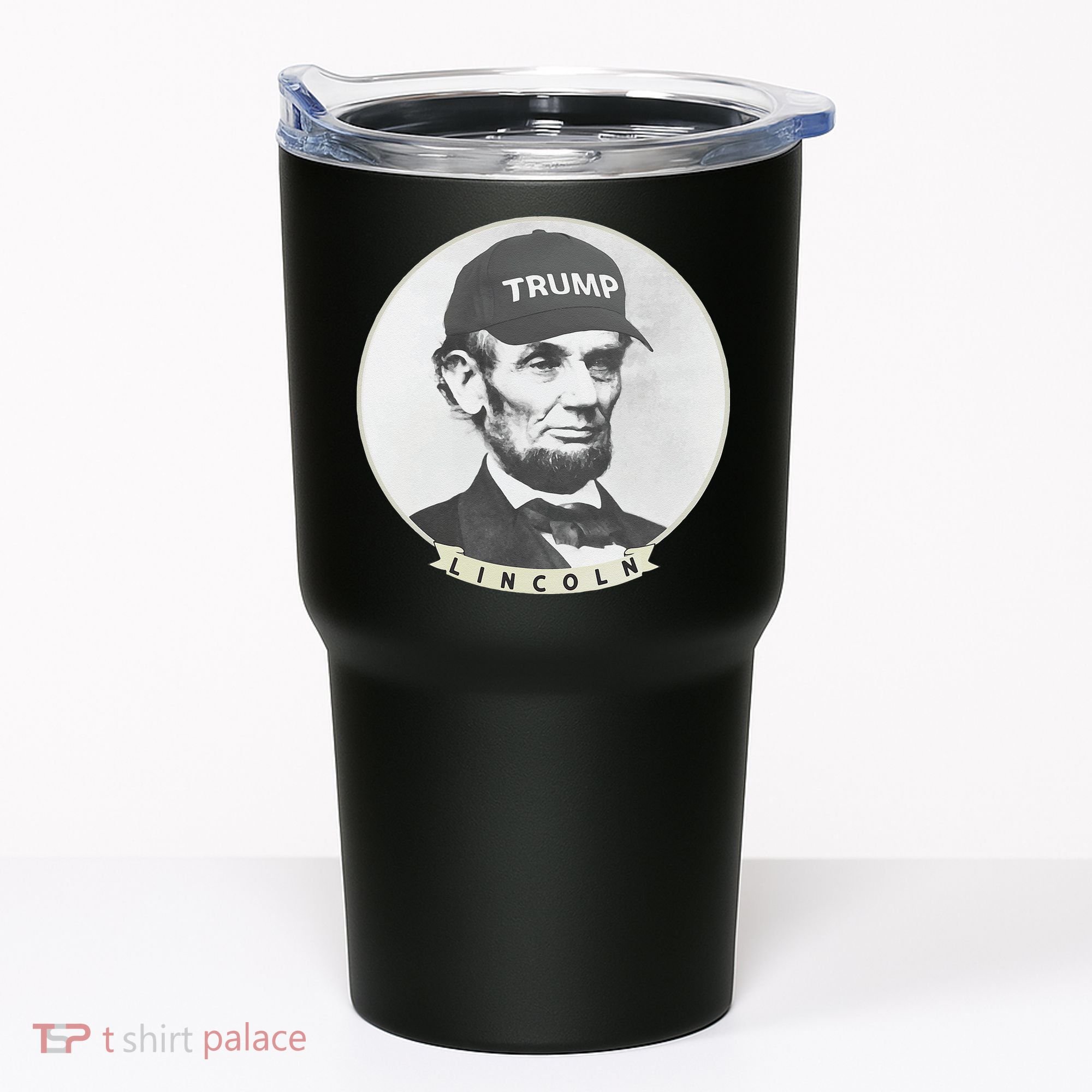 Lincoln Wearing Trump Hat Funny Abe Merica Abraham Tumbler