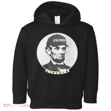 Lincoln Wearing Trump Hat Funny Abe Merica Abraham Toddler Hoodie
