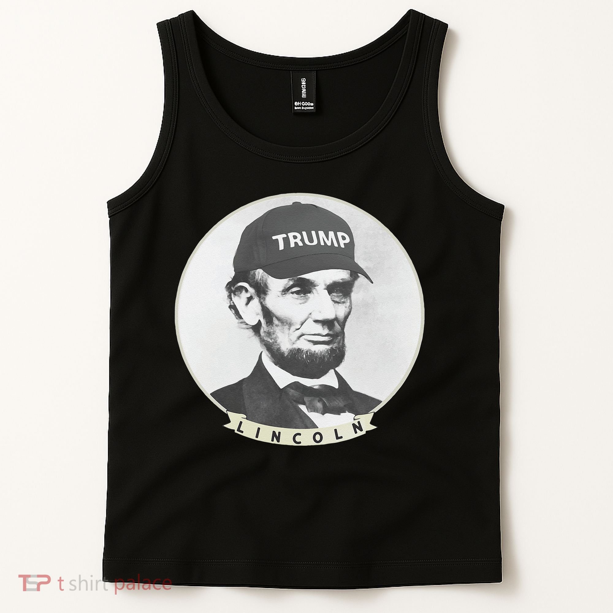 Lincoln Wearing Trump Hat Funny Abe Merica Abraham Tank Top