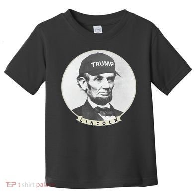 Lincoln Wearing Trump Hat Funny Abe Merica Abraham Toddler T-Shirt