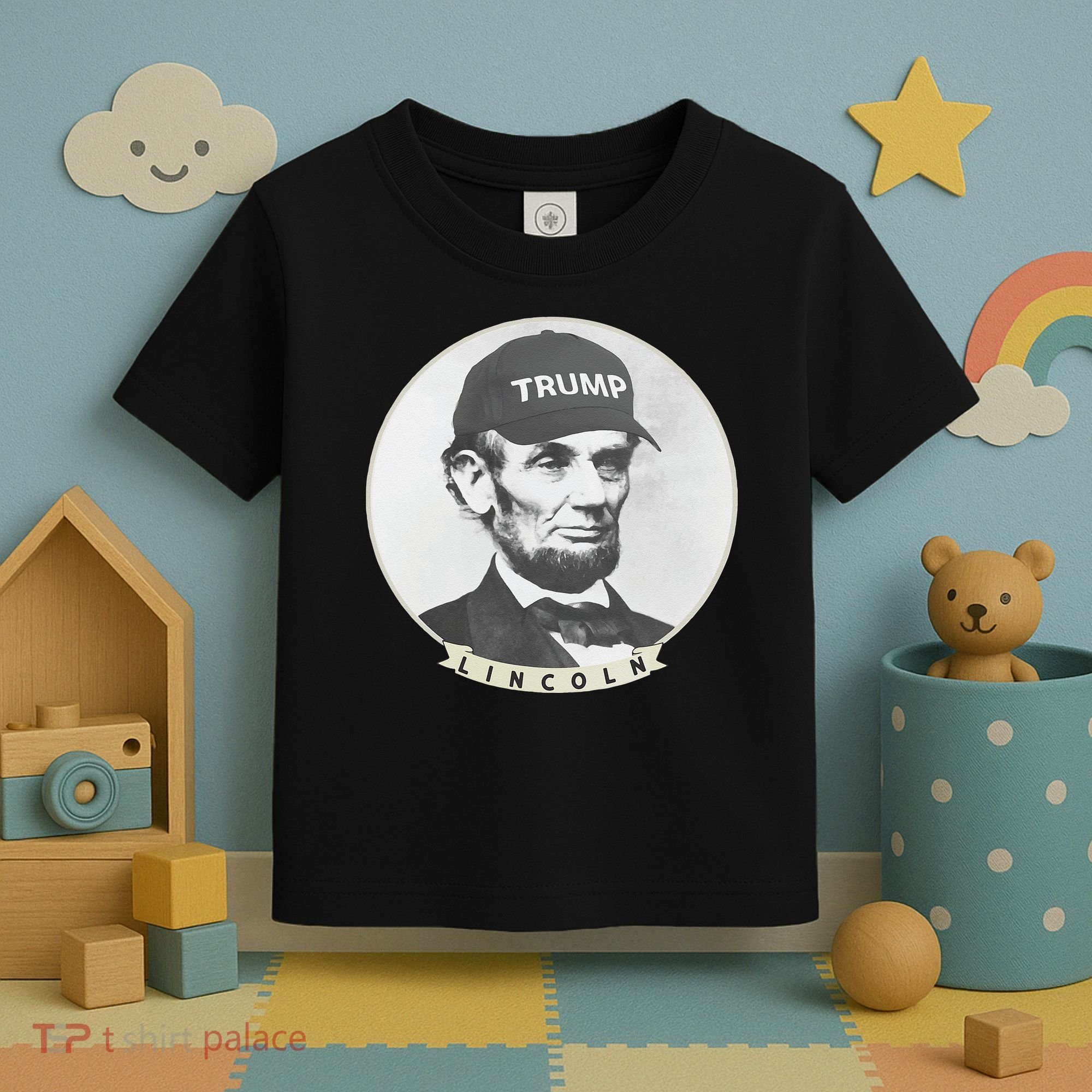 Lincoln Wearing Trump Hat Funny Abe Merica Abraham Toddler T-Shirt