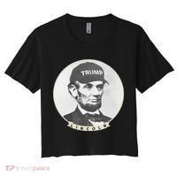Lincoln Wearing Trump Hat Funny Abe Merica Abraham Women's Crop Top Tee thumb 0