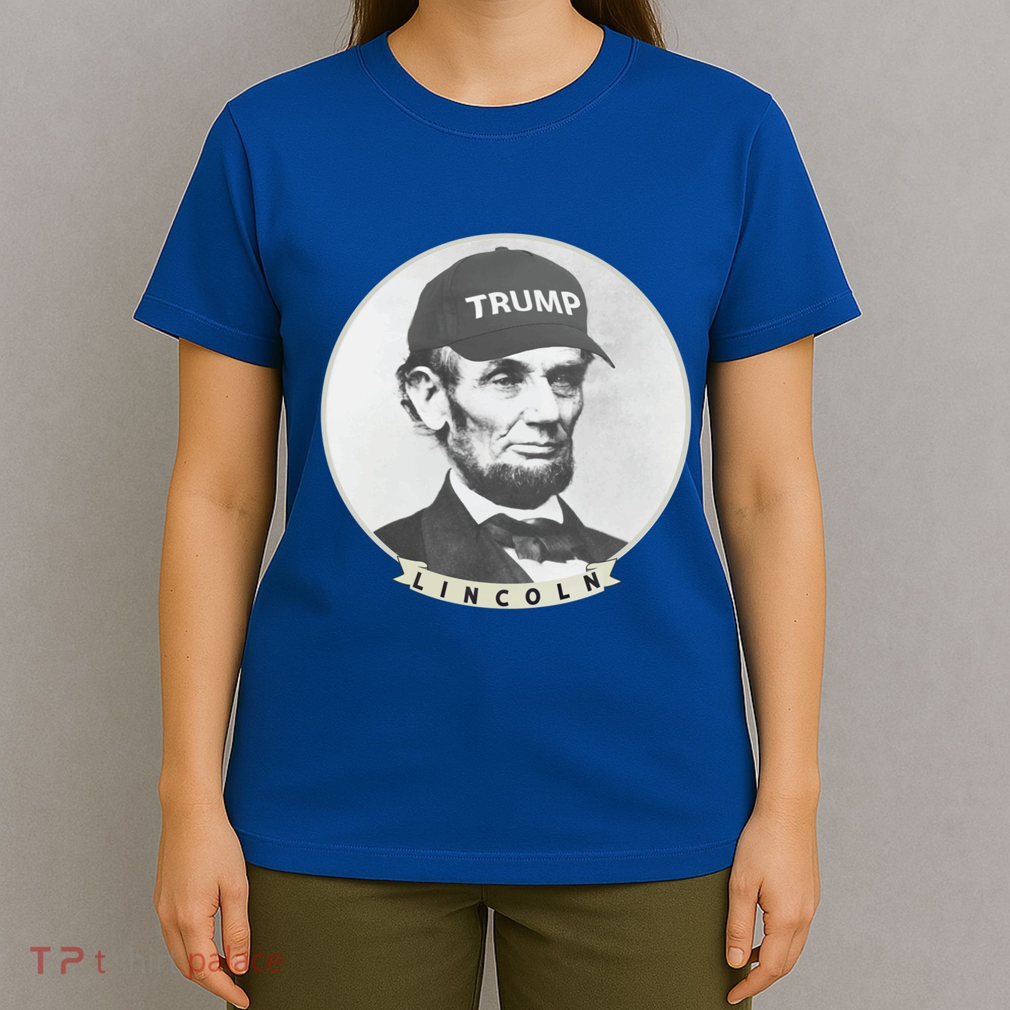 Lincoln Wearing Trump Hat Funny Abe Merica Abraham Gift T-Shirt