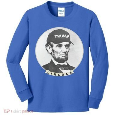 Lincoln Wearing Trump Hat Funny Abe Merica Abraham Gift Kids Long Sleeve Shirt