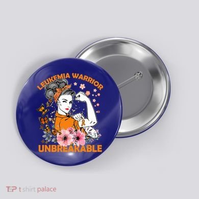 Leukemia Warrior Unbreakable Gift Awareness Gift Button
