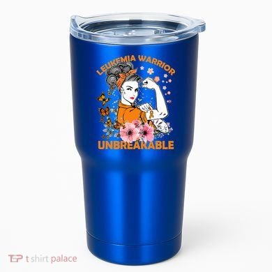 Leukemia Warrior Unbreakable Gift Awareness Gift Tumbler