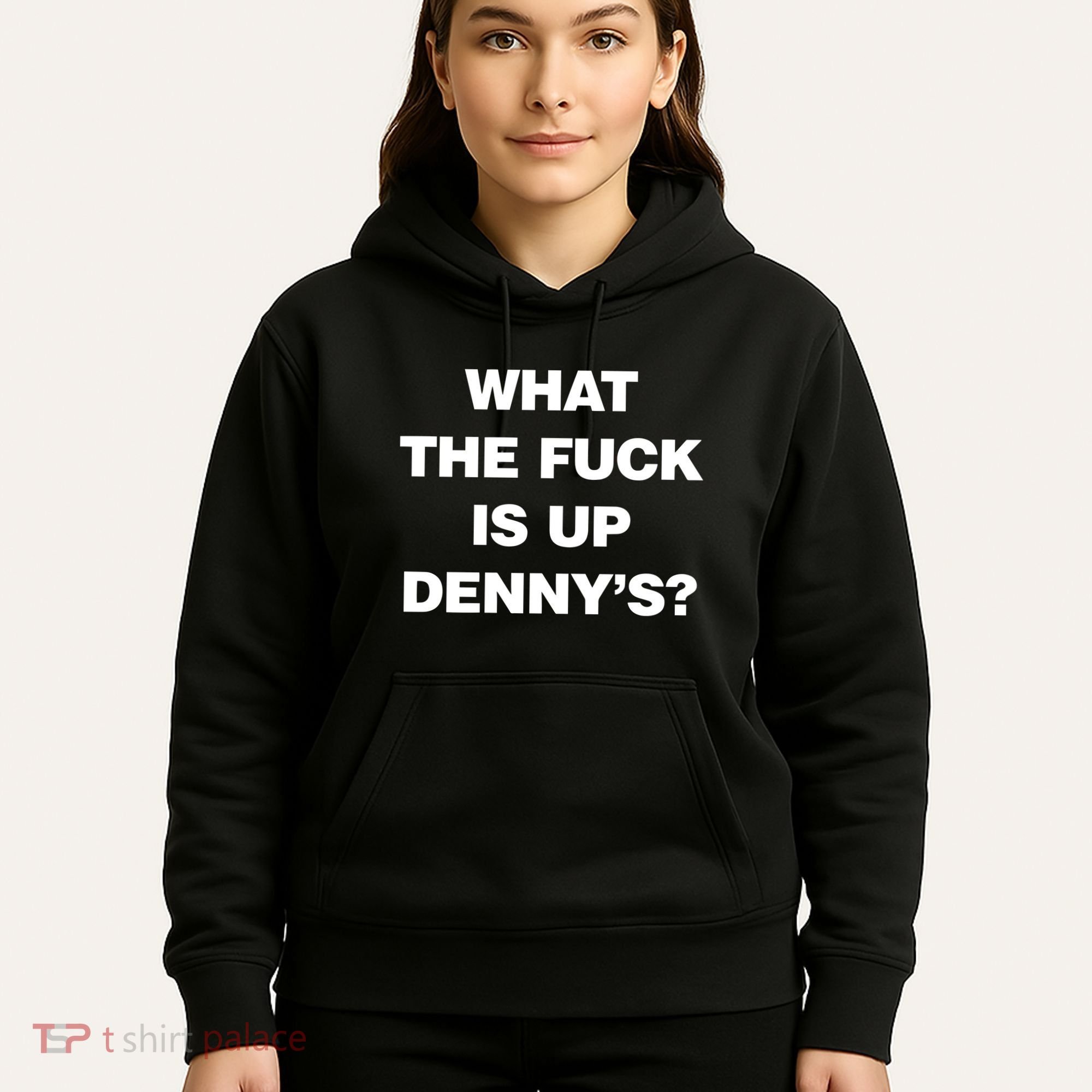 Live Without What The Fuck Is Up DennyS Hoodie