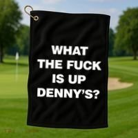 Live Without What The Fuck Is Up DennyS Golf Towel thumb 1