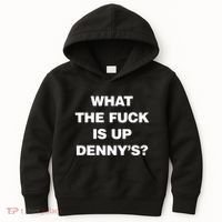Live Without What The Fuck Is Up DennyS Kids Hoodie thumb 0