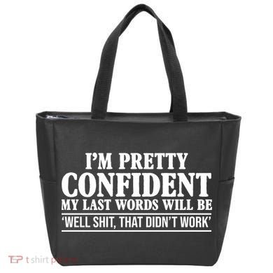 Last Words Will Be Well Shit That Didn't Work Funny Tote Bag