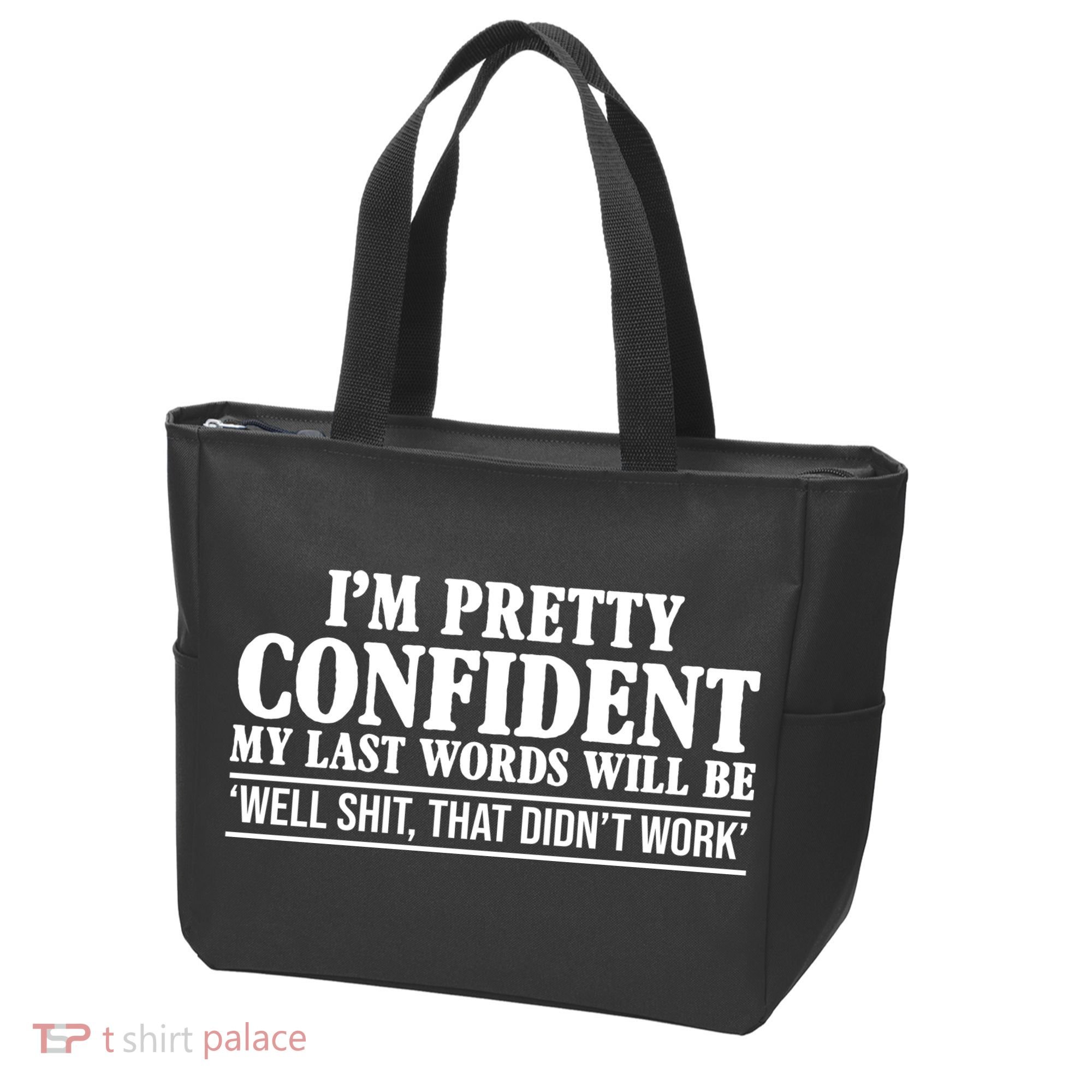 Last Words Will Be Well Shit That Didn't Work Funny Tote Bag