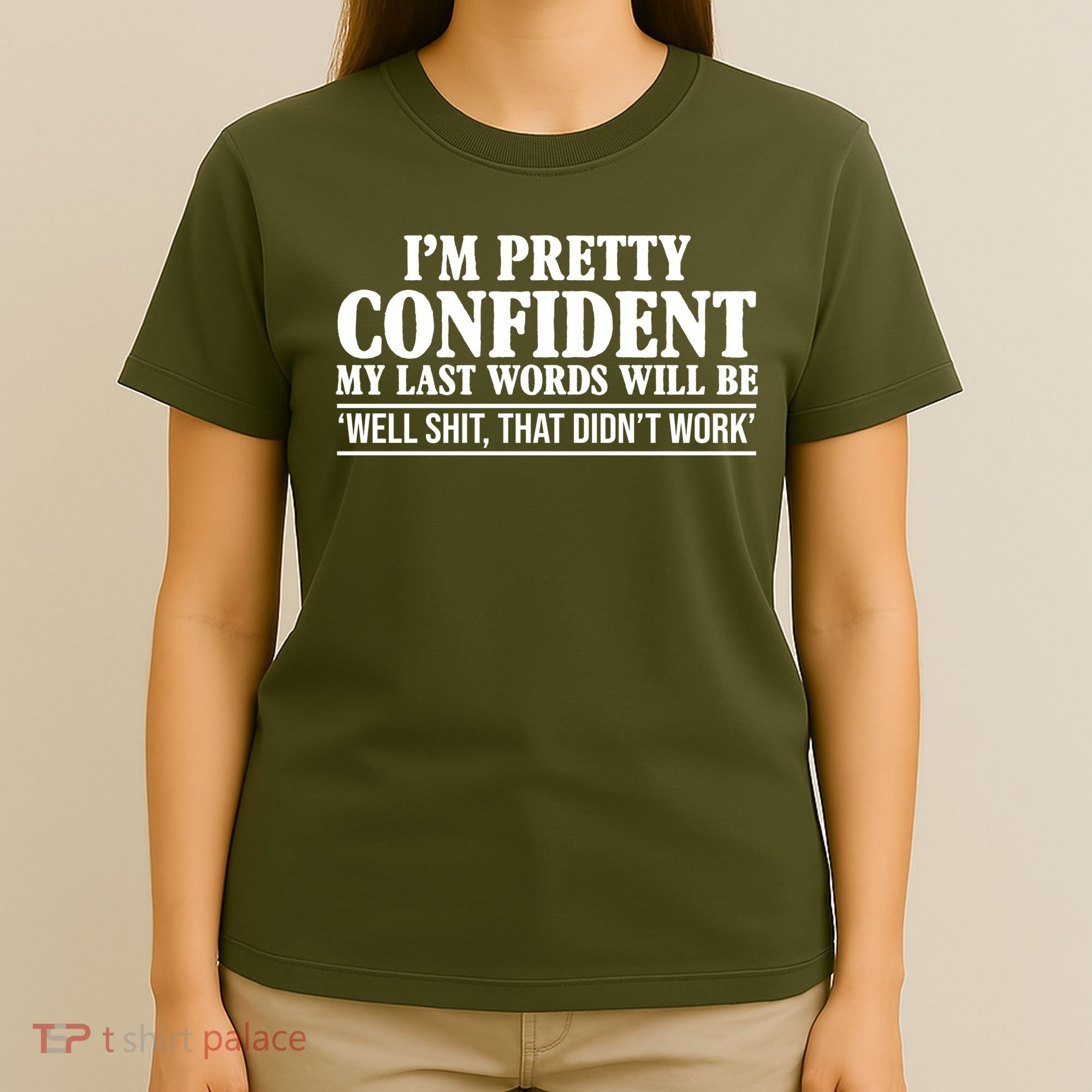 Last Words Will Be Well Shit That Didn't Work Funny T-Shirt