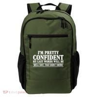Last Words Will Be Well Shit That Didn't Work Funny Backpack thumb 0