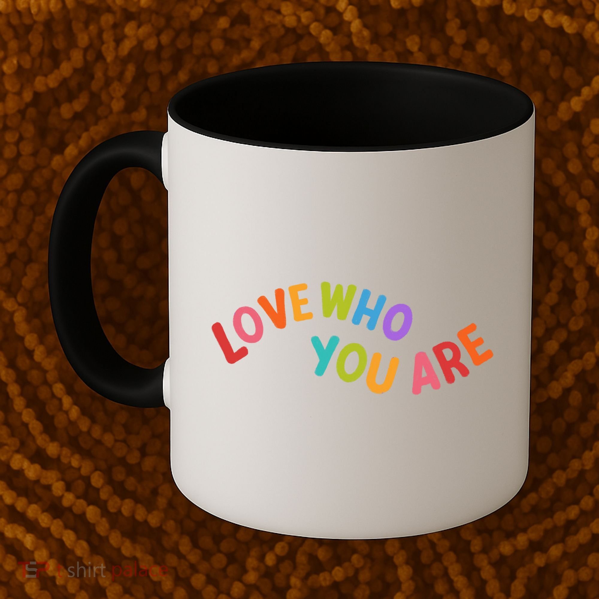 Love Who You Are Rainbow Positive Quote Coffee Mug