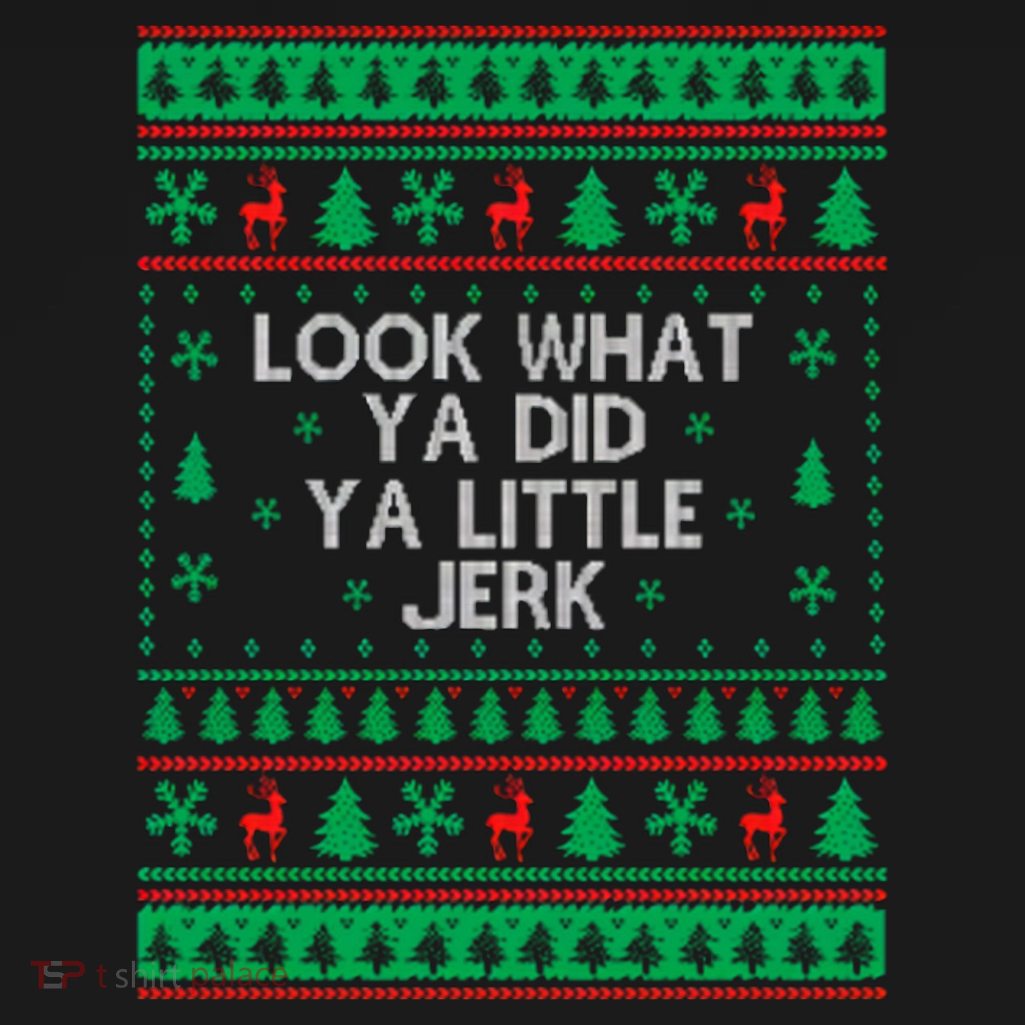Look What Ya Did Ya Little Jerk Ugly Christmas Ornament