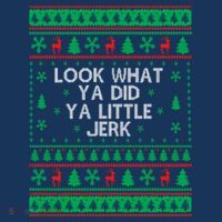Look What Ya Did Ya Little Jerk Ugly Christmas Mousepad thumb 1
