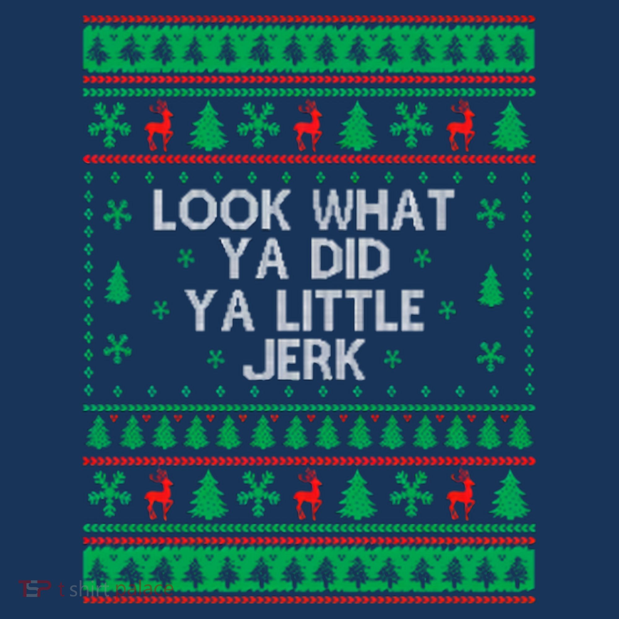 Look What Ya Did Ya Little Jerk Ugly Christmas Women's Tank Top