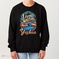 Living Waters Yeshua John 7:3738 Cute Gift Women's Sweatshirt thumb 0
