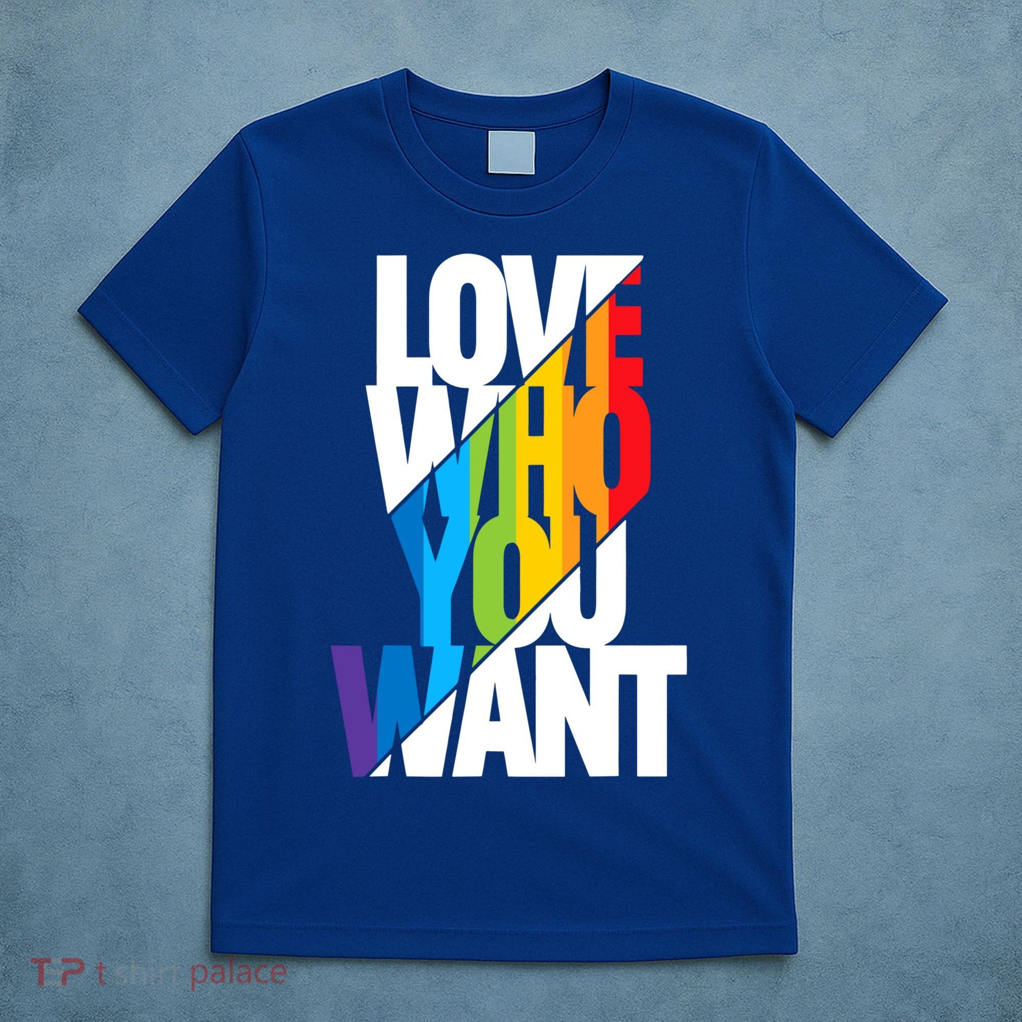 Love Who You Want Love Wins Love Is Love Cool Rainbow Gift T-Shirt