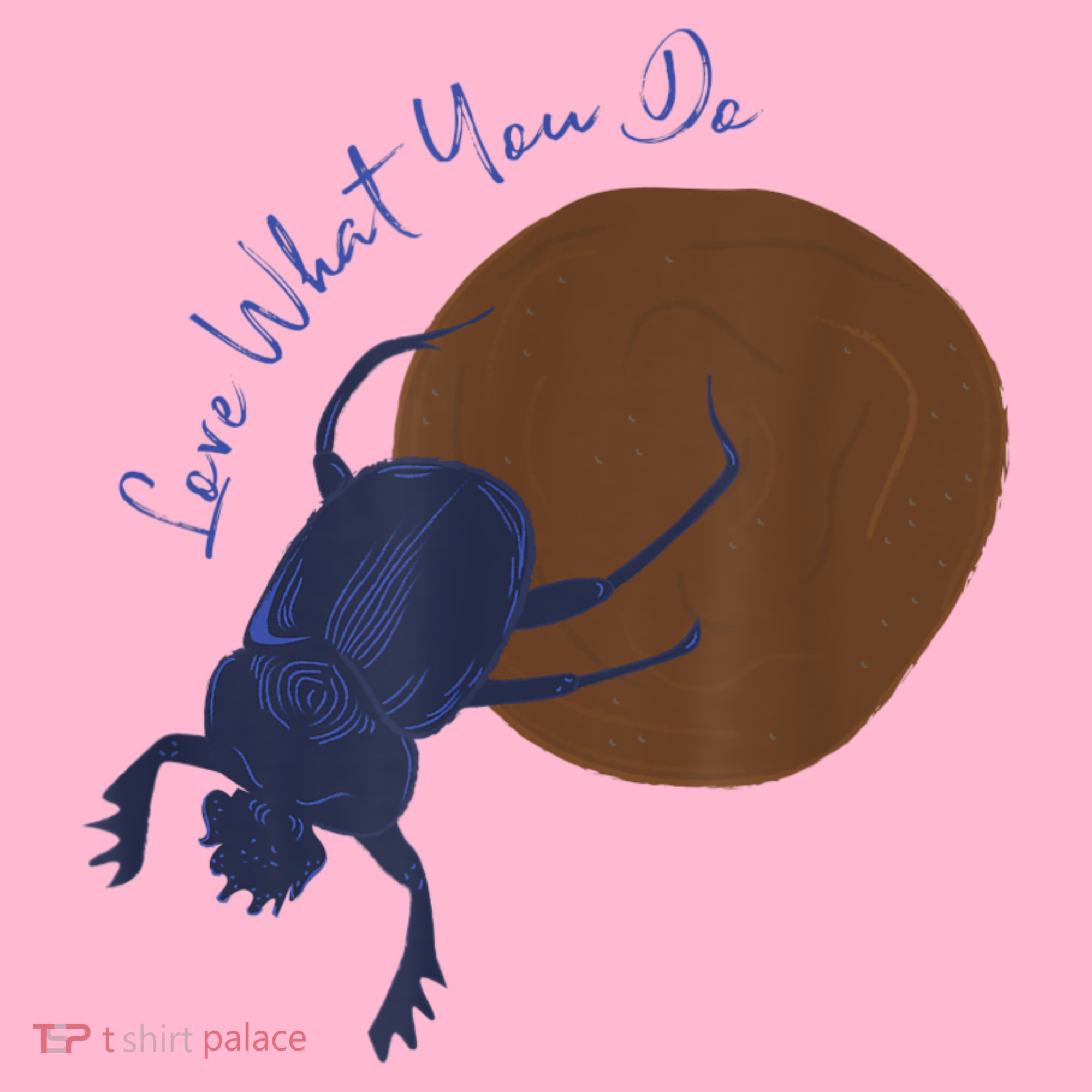 Love What You Do Funny Dung Beetle Bug Coaster