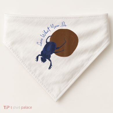 Love What You Do Funny Dung Beetle Bug USA-Made Doggie Bandana