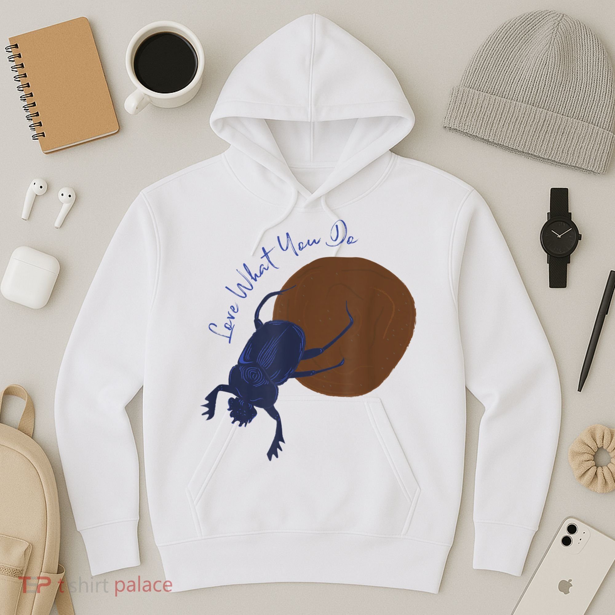 Love What You Do Funny Dung Beetle Bug Hoodie
