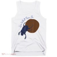 Love What You Do Funny Dung Beetle Bug Tank Top thumb 0
