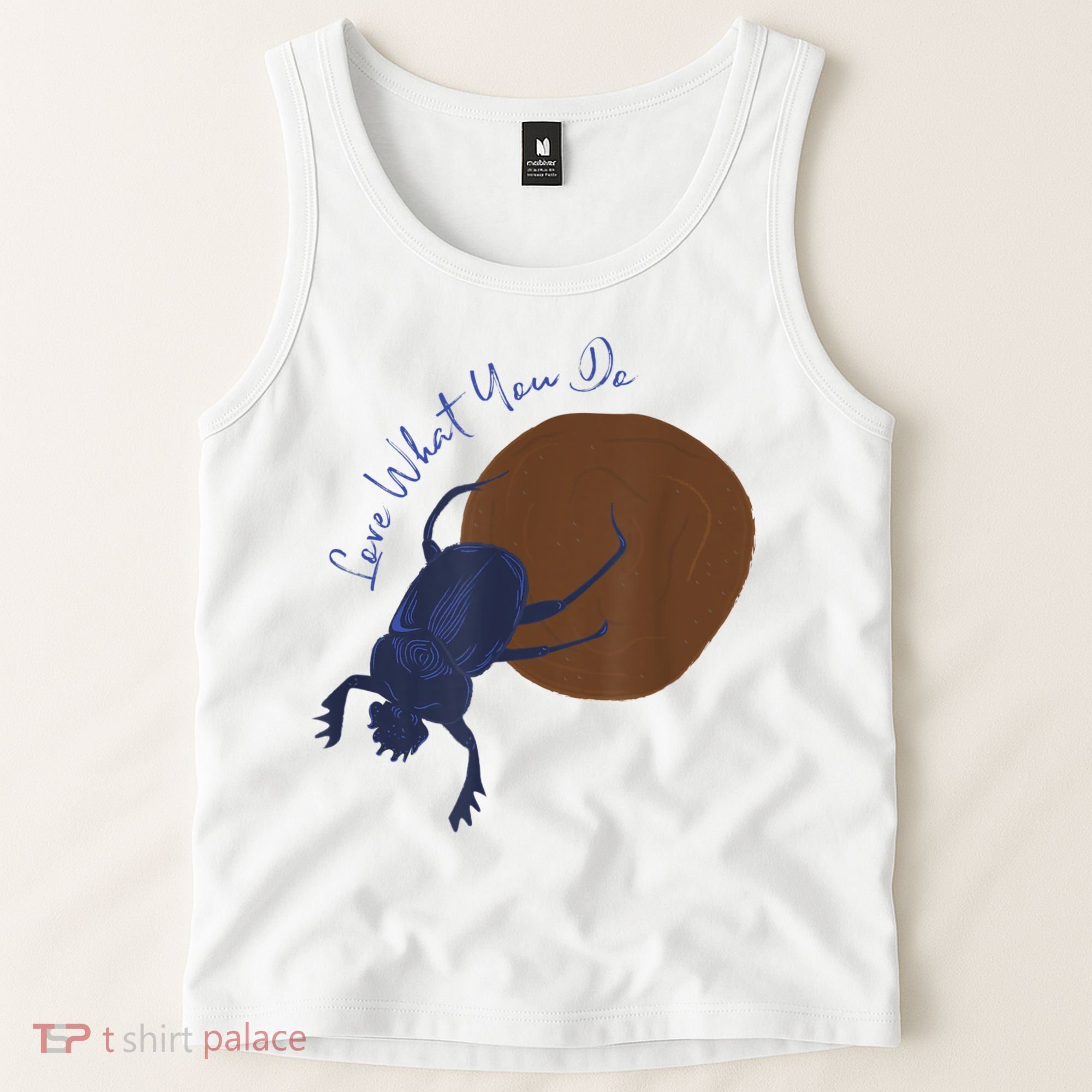 Love What You Do Funny Dung Beetle Bug Tank Top
