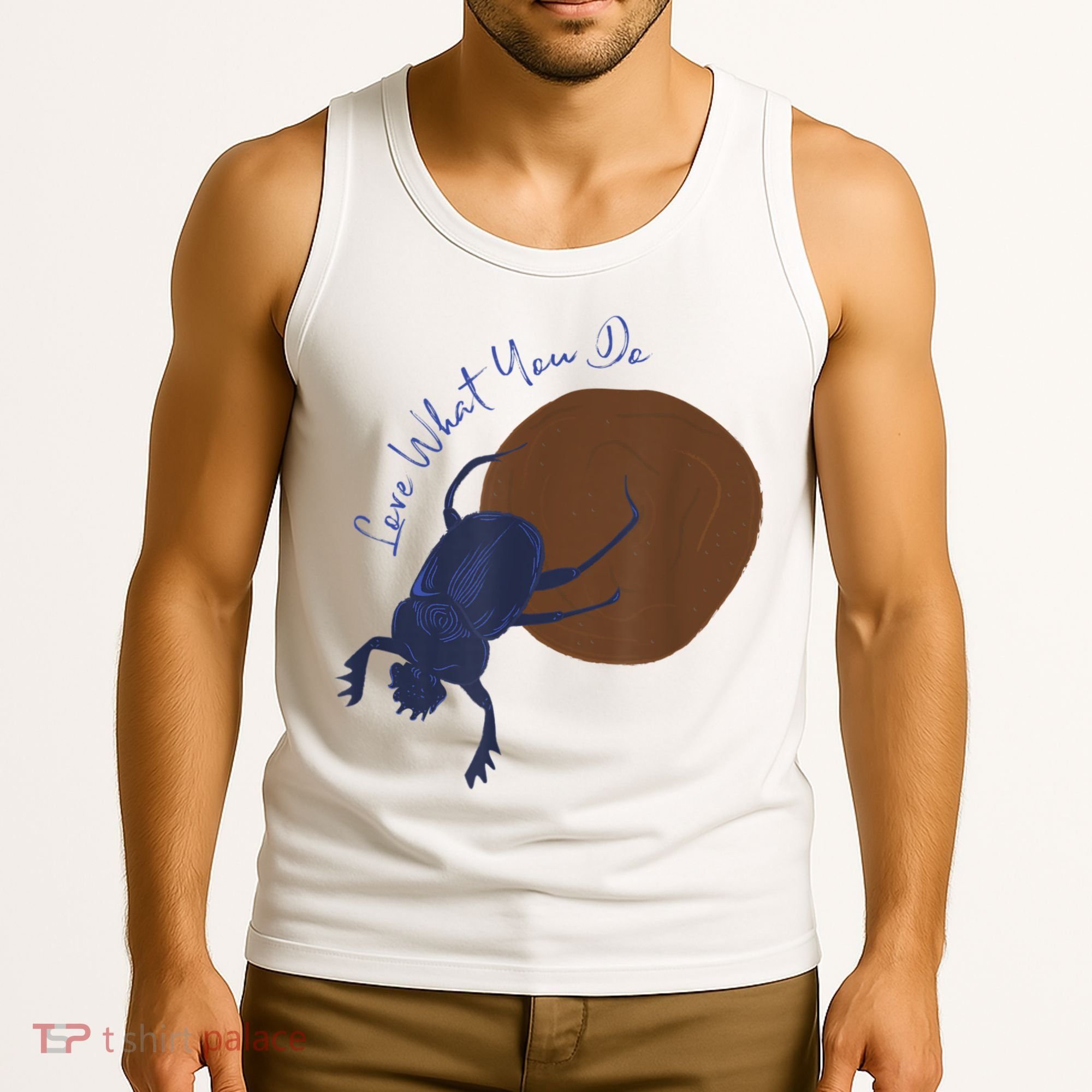 Love What You Do Funny Dung Beetle Bug Tank Top
