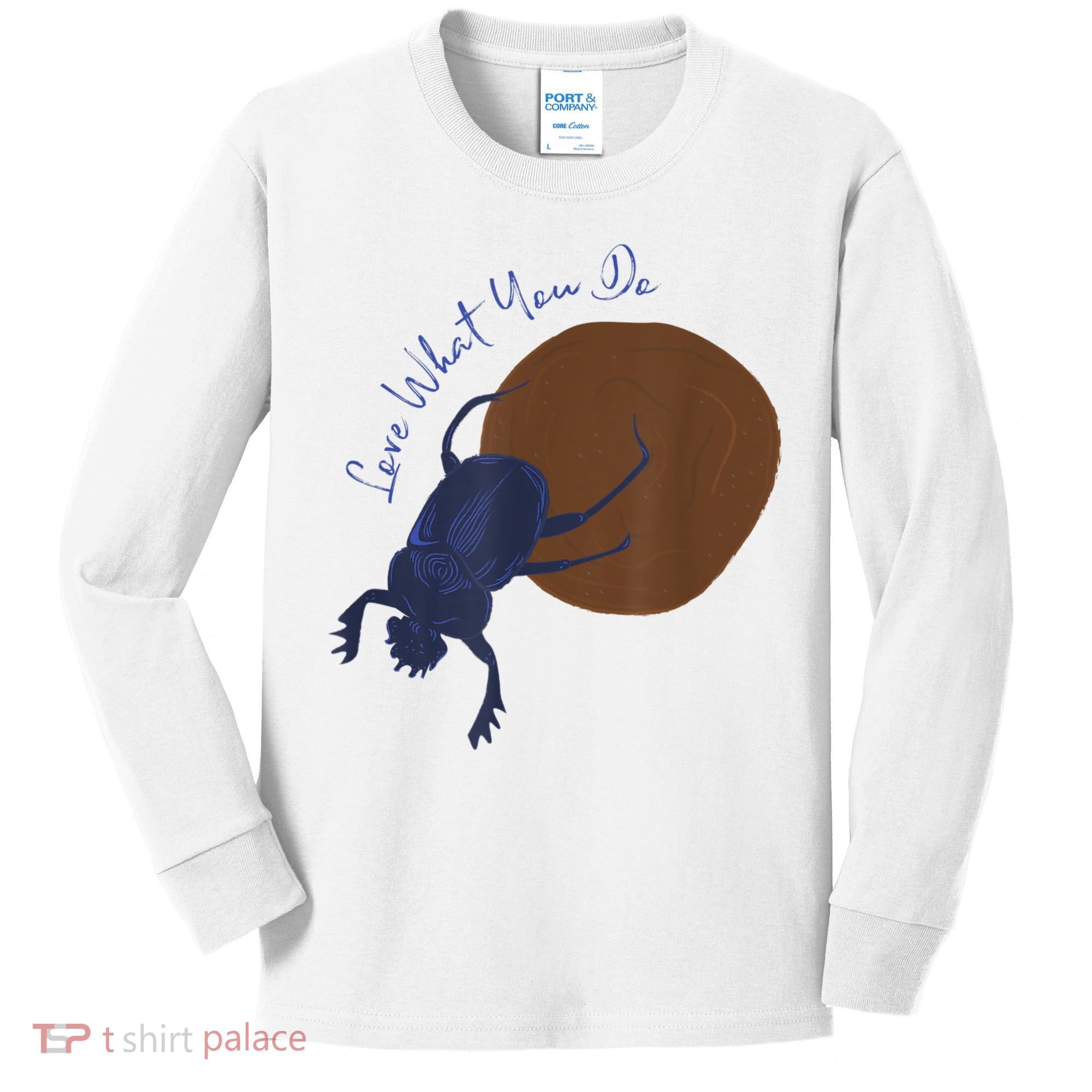 Love What You Do Funny Dung Beetle Bug Kids Long Sleeve Shirt