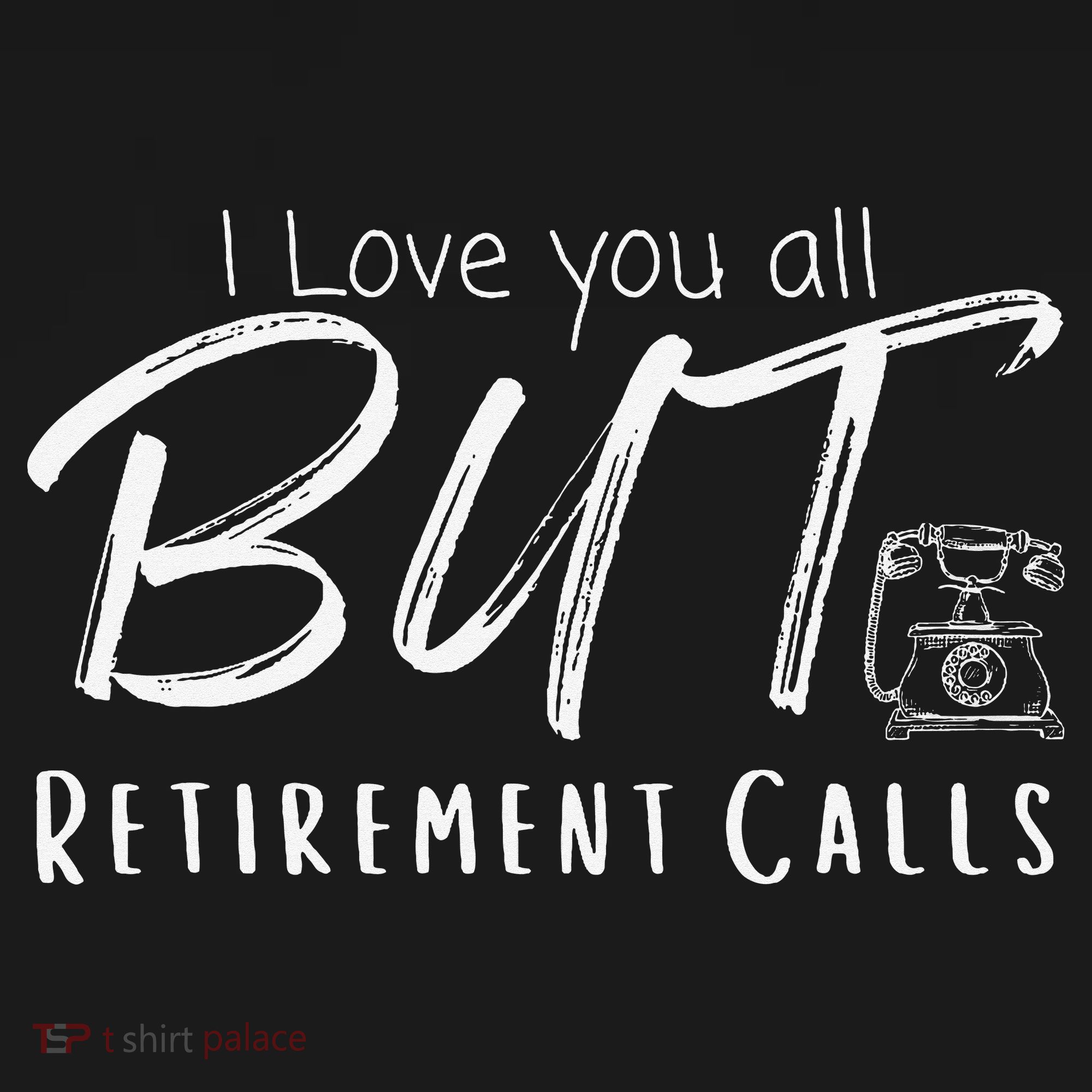 Love You All But Retirement Calls Funny Retirement Visor