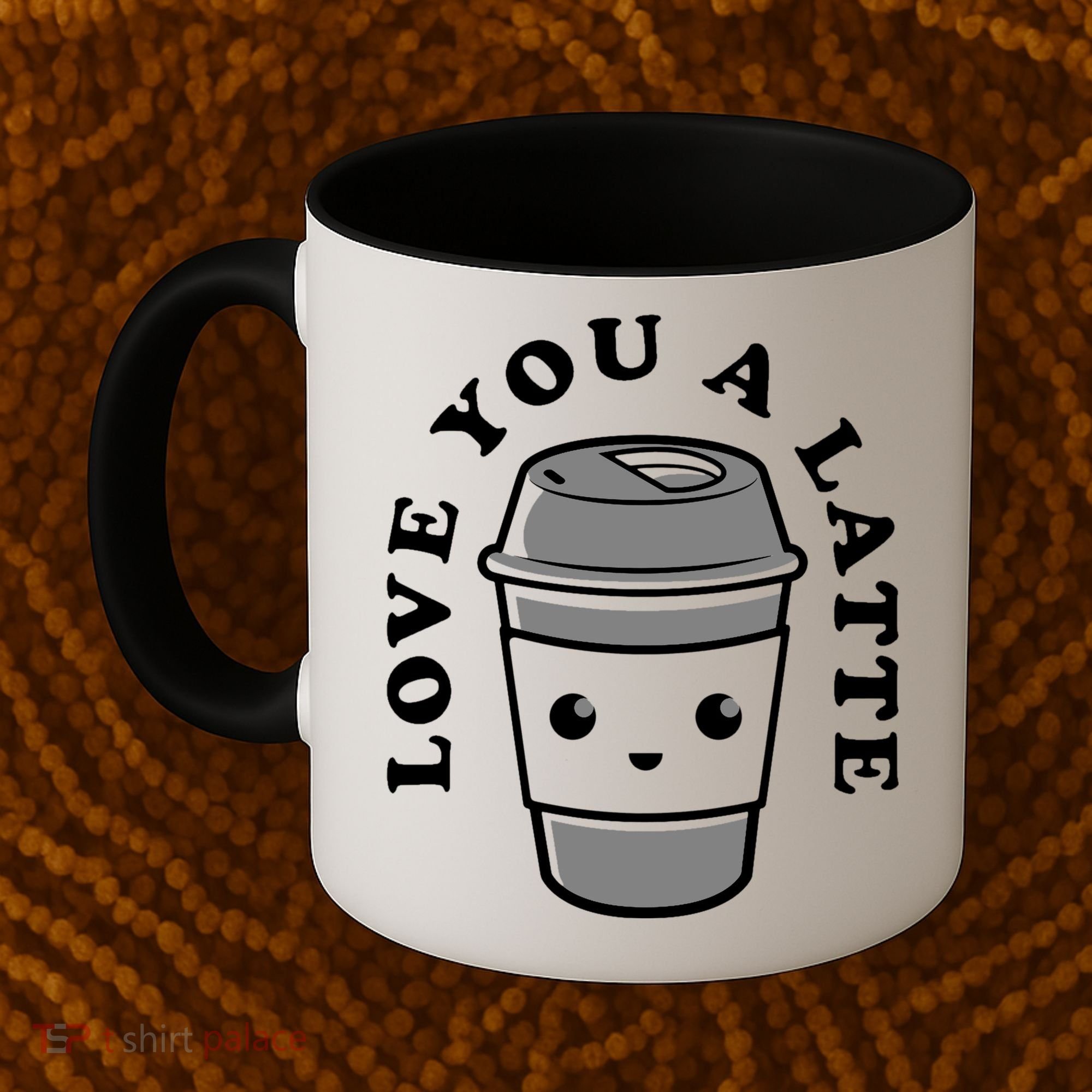 Love You A Latte Coffee Mug