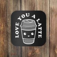 Love You A Latte Coaster thumb 0