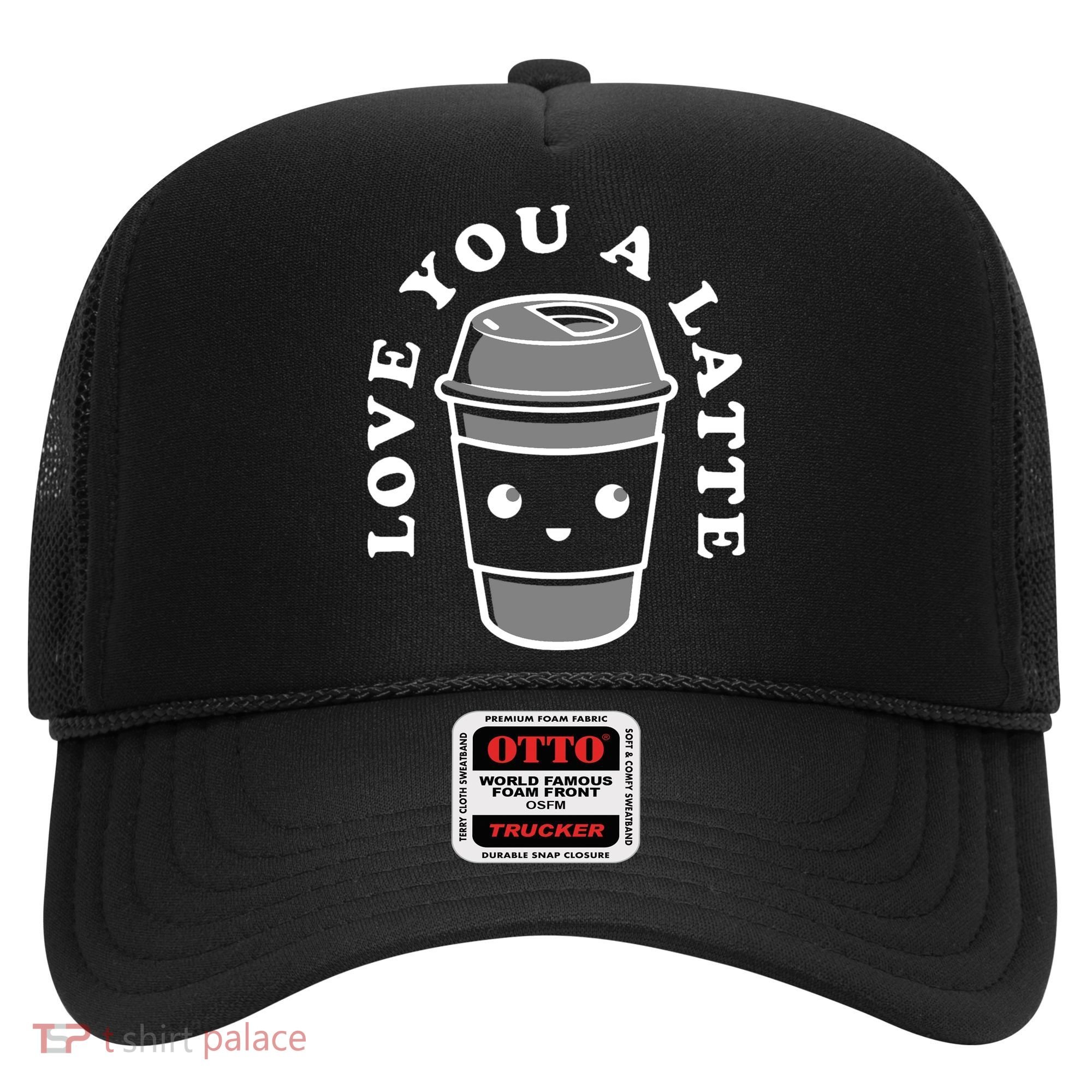 Love You A Latte Hat