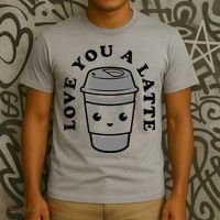 Love You A Latte T-Shirt thumb 3