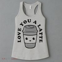 Love You A Latte Women's Tank Top thumb 3