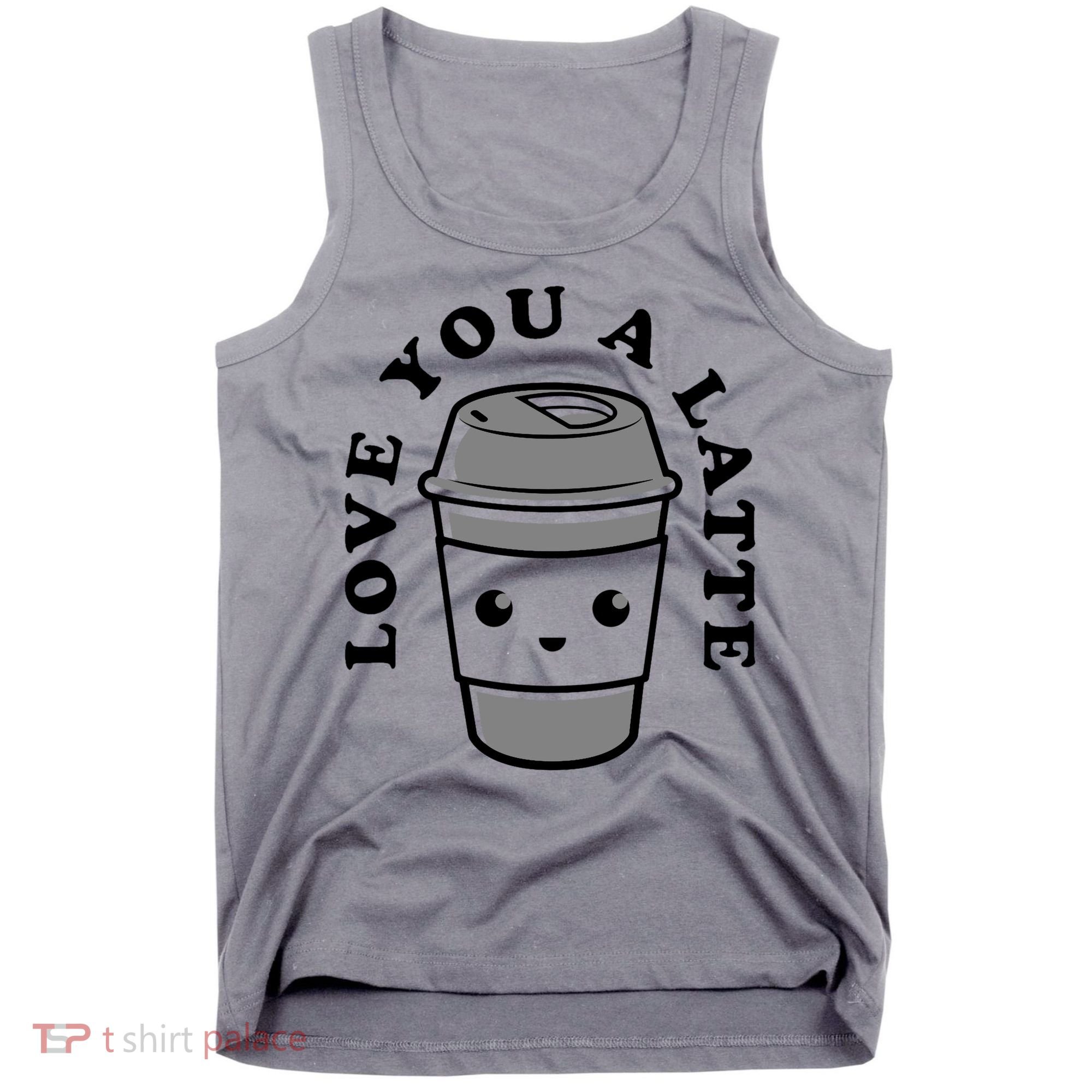 Love You A Latte Tank Top