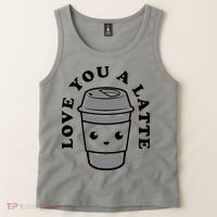 Love You A Latte Tank Top thumb 2
