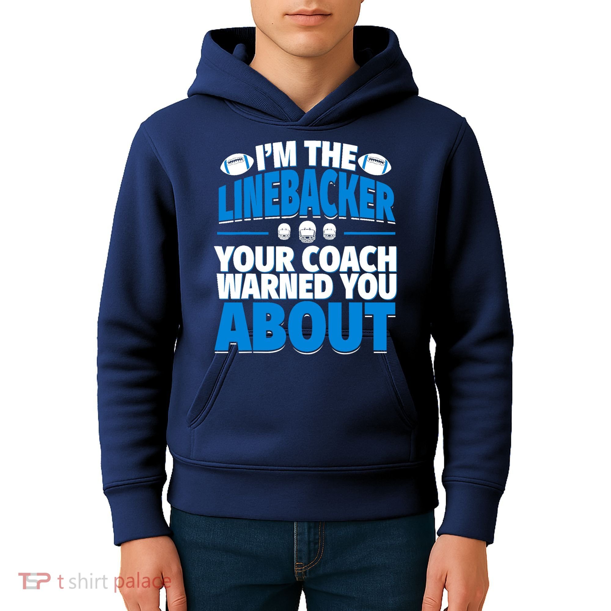 Linebacker Your Coach Warned You About - Football Linebacker Kids Hoodie