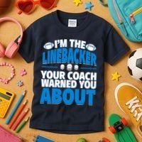 Linebacker Your Coach Warned You About - Football Linebacker Kids T-Shirt thumb 3