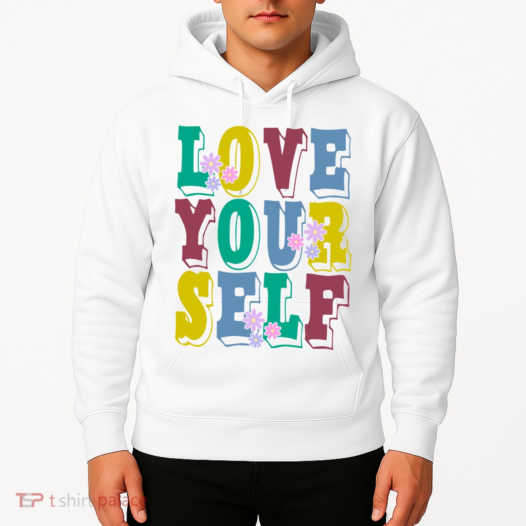 Love Yourself Cute Flower Hoodie