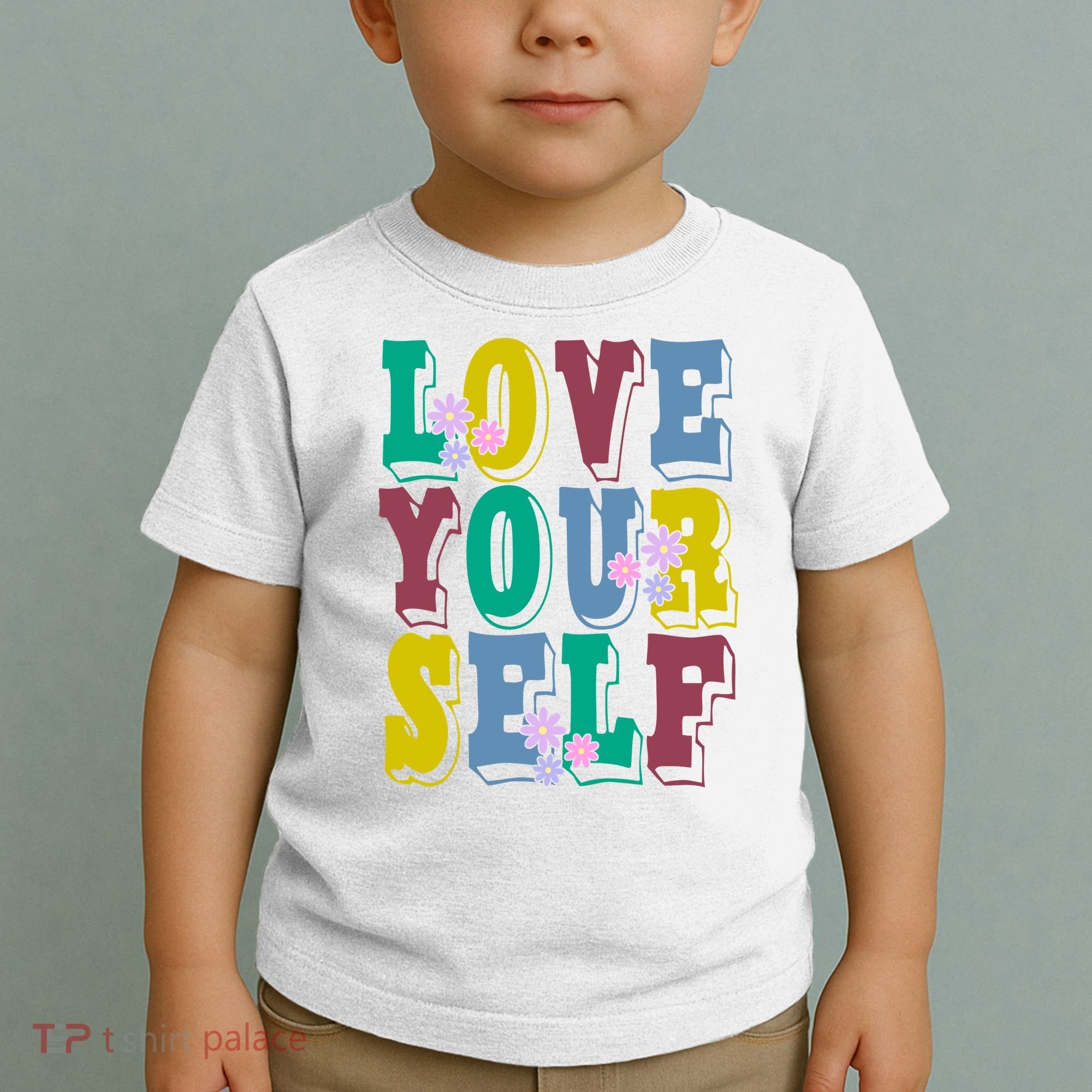 Love Yourself Cute Flower Toddler T-Shirt