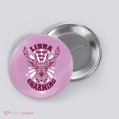 Libra You Can Call Me Charming Button
