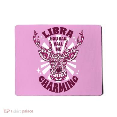Libra You Can Call Me Charming Mousepad