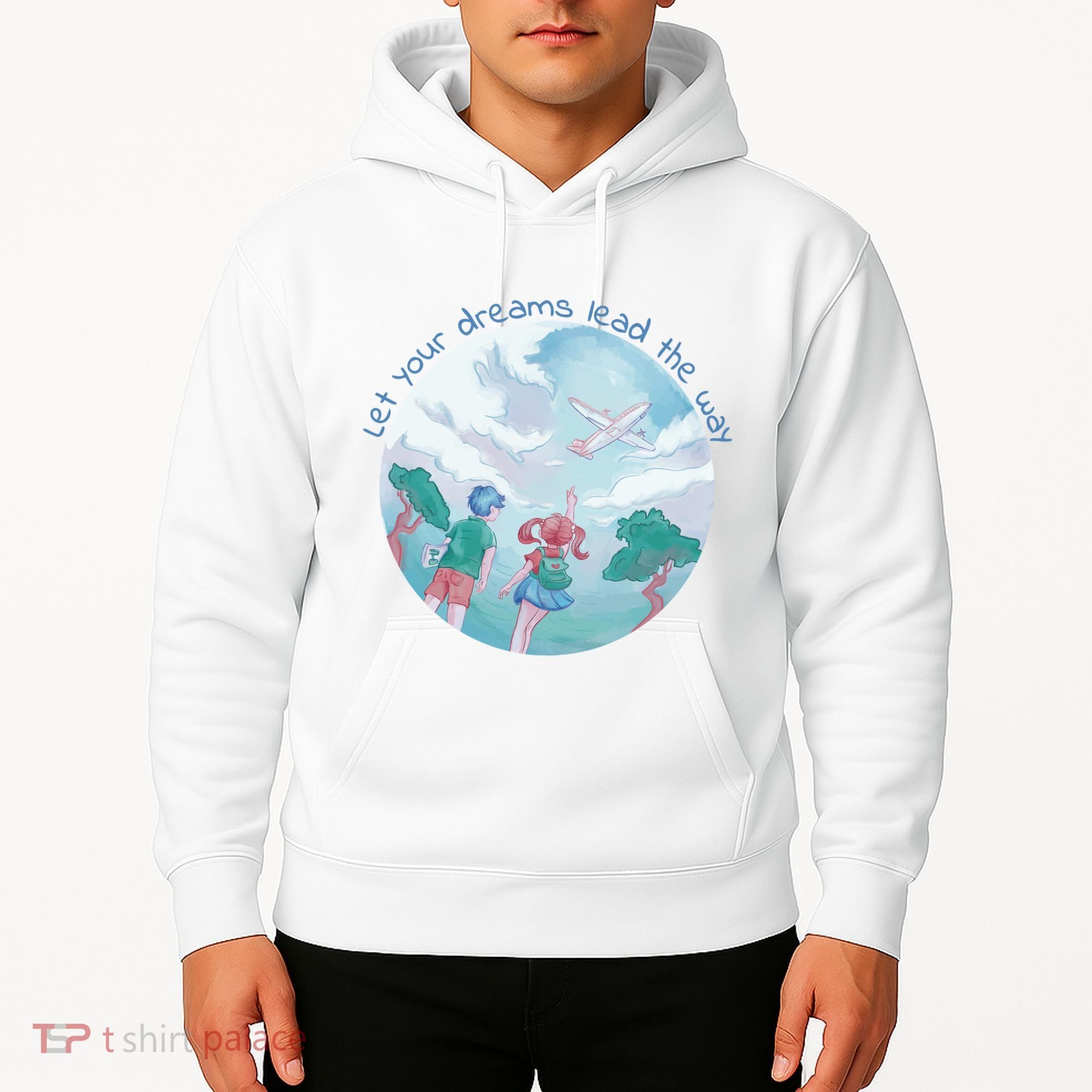 Let Your Dreams Lead The Way Travel Hoodie