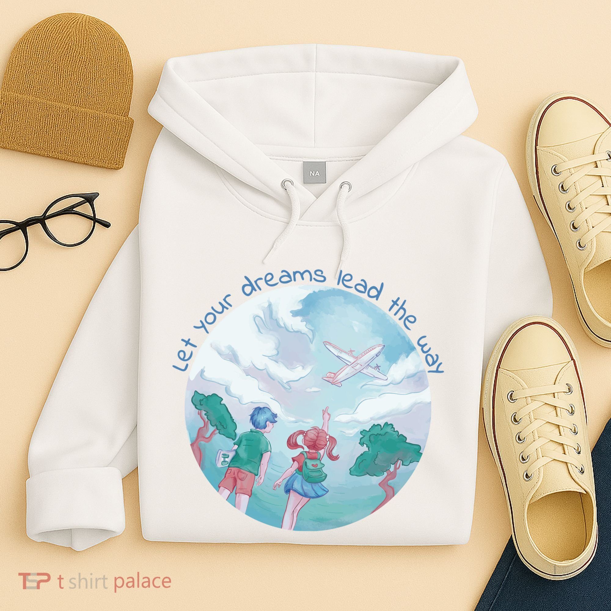 Let Your Dreams Lead The Way Travel Hoodie