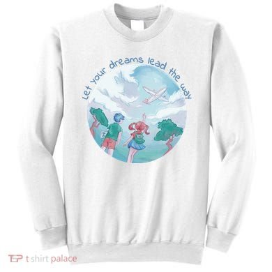 Let Your Dreams Lead The Way Travel Sweatshirt