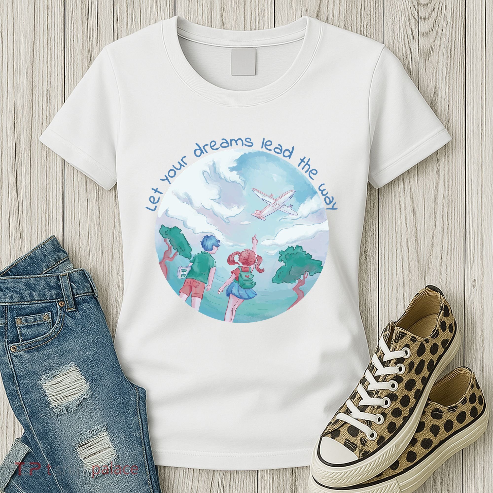 Let Your Dreams Lead The Way Travel Women's T-Shirt