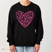 Let Your Energy Flow Heart Quote Women's Sweatshirt thumb 0